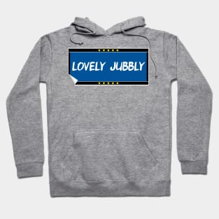 Lovely Jubbly Hoodie